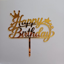 Akrilni toper „Happy Birthday sa krunom“ – Zlatno ogledalo sa nosačem AZ-01026